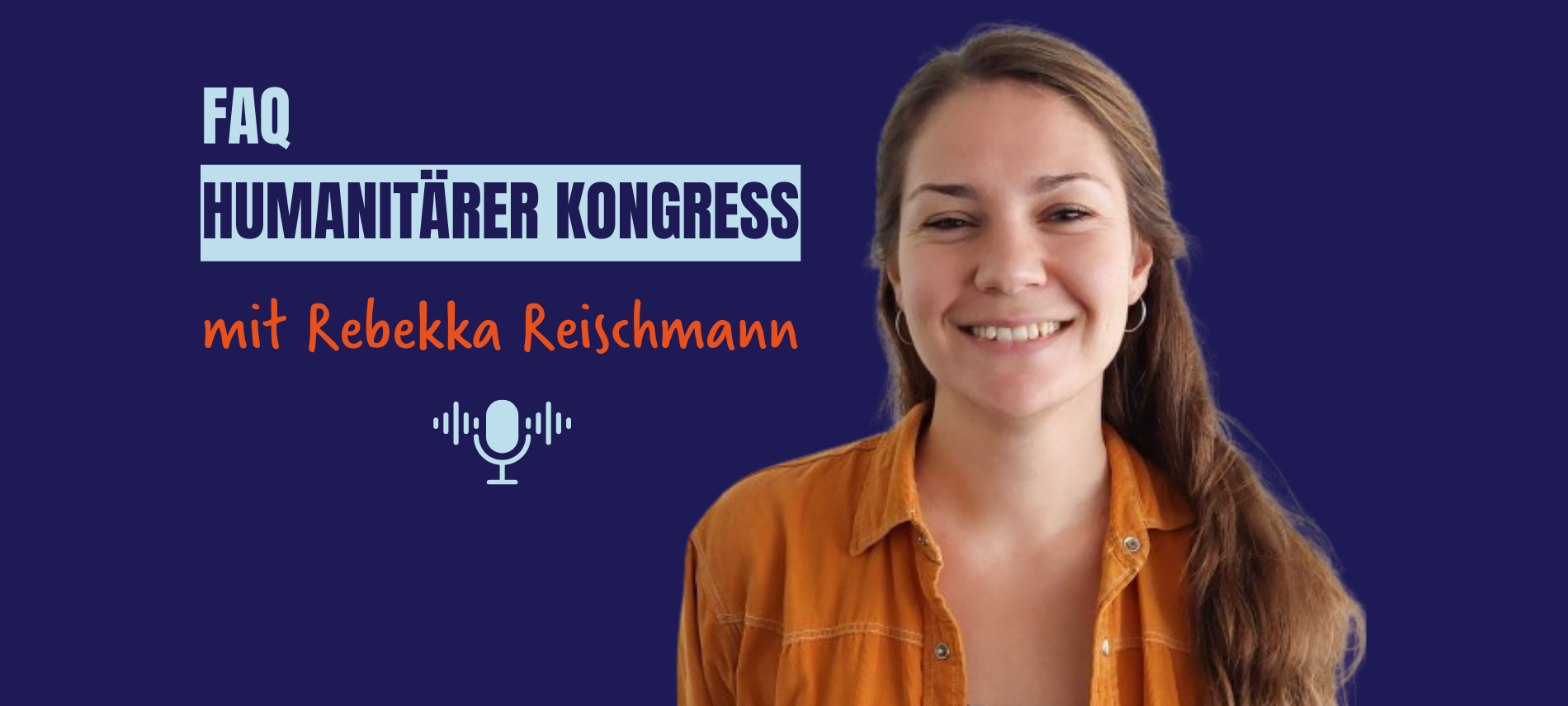 Humanitärer Kongress Berlin im Podcast erklärt